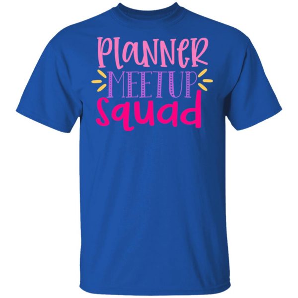 planner metup squad t shirts long sleeve hoodies 6