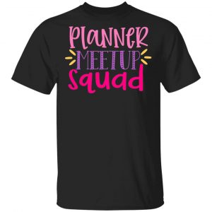 planner metup squad t shirts long sleeve hoodies 8