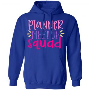 planner metup squad t shirts long sleeve hoodies 9
