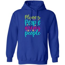 planner people aremy people t shirts long sleeve hoodies