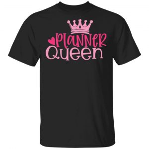 planner queen t shirts long sleeve hoodies 11