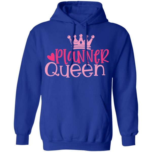 planner queen t shirts long sleeve hoodies 6