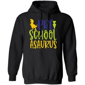 pre school asaurus t shirts long sleeve hoodies 3