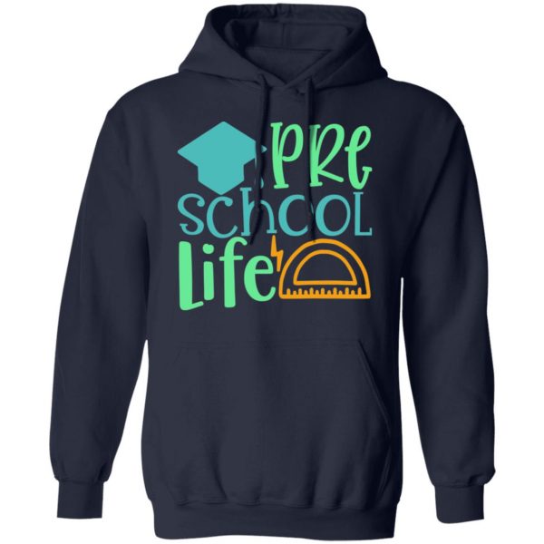 pre school life t shirts long sleeve hoodies 3
