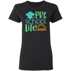 pre school life t shirts long sleeve hoodies 6