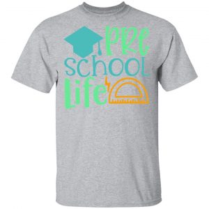 pre school life t shirts long sleeve hoodies 7