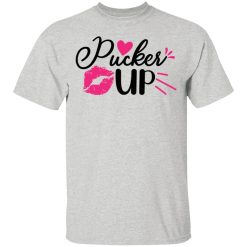 pucker up t shirts hoodies long sleeve 9