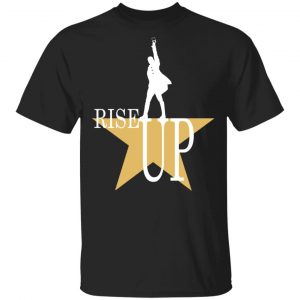 rise up hamilton the musical t shirts long sleeve hoodies 10