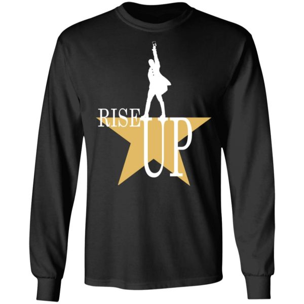 rise up hamilton the musical t shirts long sleeve hoodies 11