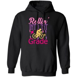 rollin into 1st grade t shirts long sleeve hoodies 13