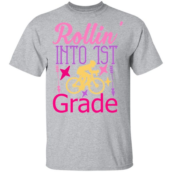 rollin into 1st grade t shirts long sleeve hoodies 6