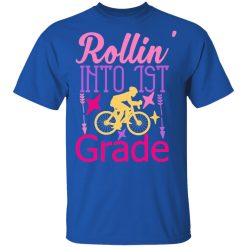 rollin into 1st grade t shirts long sleeve hoodies 7