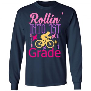 rollin into 1st grade t shirts long sleeve hoodies 8