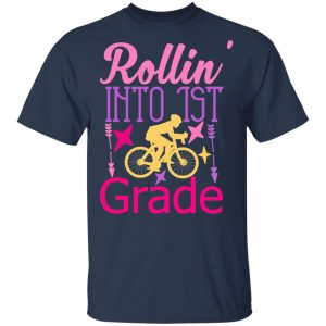 rollin into 1st grade t shirts long sleeve hoodies 9