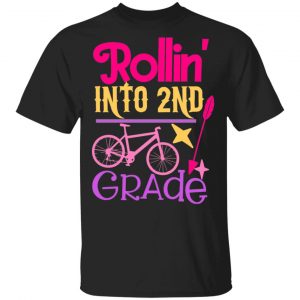 rollin into 2nd grade t shirts long sleeve hoodies 10