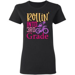 rollin into 3rd grade t shirts long sleeve hoodies 12