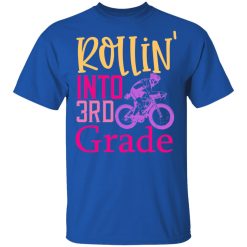 rollin into 3rd grade t shirts long sleeve hoodies 13