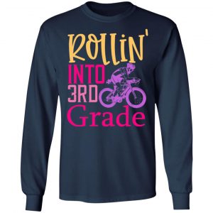 rollin into 3rd grade t shirts long sleeve hoodies