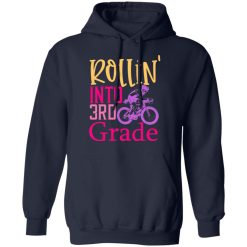 rollin into 3rd grade t shirts long sleeve hoodies 6