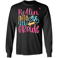 rollin into 4th grade t shirts long sleeve hoodies 11