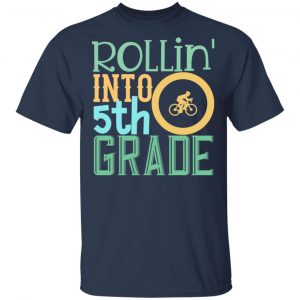 rollin into 5th grade t shirts long sleeve hoodies 6