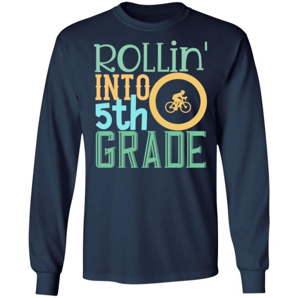 rollin into 5th grade t shirts long sleeve hoodies