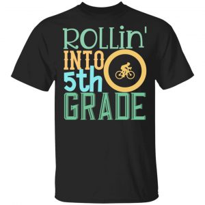 rollin into 5th grade t shirts long sleeve hoodies 8