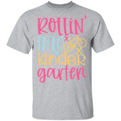rollin into kinder garten t shirts long sleeve hoodies 7
