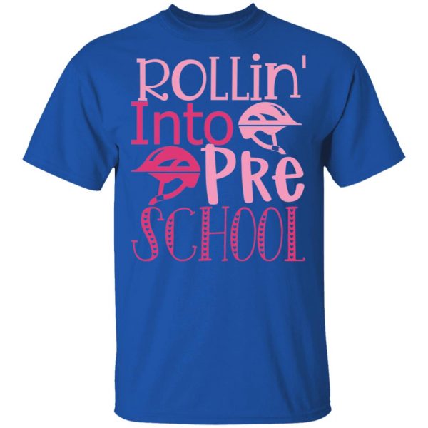 rollin into pre school t shirts long sleeve hoodies 11