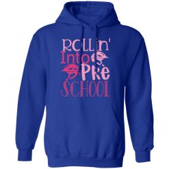 rollin into pre school t shirts long sleeve hoodies 12