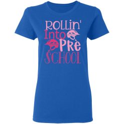 rollin into pre school t shirts long sleeve hoodies