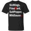 six wings fried hard salt pepper mild sauce t shirts long sleeve hoodies 13