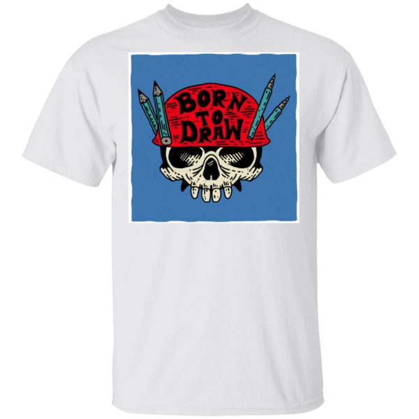 skull born to draw 2 t shirts hoodies long sleeve 8