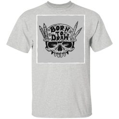 skull born to draw t shirts hoodies long sleeve 12