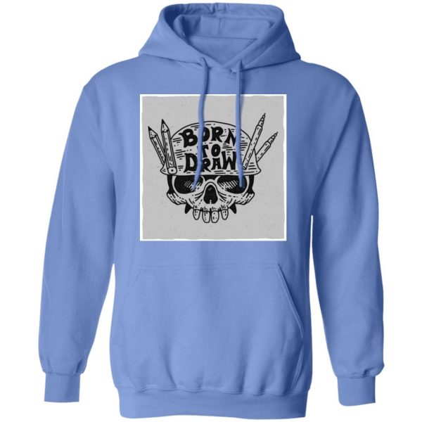 skull born to draw t shirts hoodies long sleeve