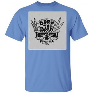 skull born to draw t shirts hoodies long sleeve 7