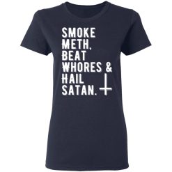 smoke meth beat whores hail satan t shirts long sleeve hoodies 12