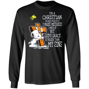 snoopy im christian im not perfect i make mistakes i mess up but gods grace is bigger than my sins t shirts long sleeve hoodies 2