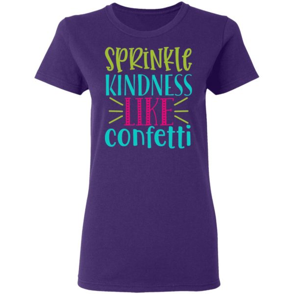 sprinkle kindness like confetti t shirts long sleeve hoodies 7