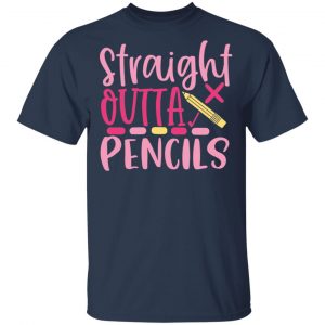 straight outta pencils t shirts long sleeve hoodies 6