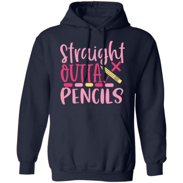 straight outta pencils t shirts long sleeve hoodies