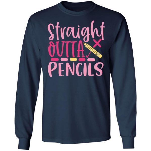 straight outta pencils t shirts long sleeve hoodies 8