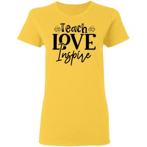 teach love inspire t shirts hoodies long sleeve 3