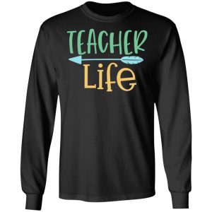 teacher life t shirts long sleeve hoodies 13