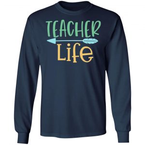 teacher life t shirts long sleeve hoodies 3