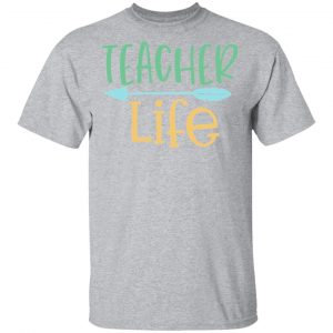 teacher life t shirts long sleeve hoodies 8