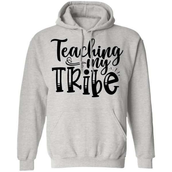 teaching my tribe t shirts hoodies long sleeve 2