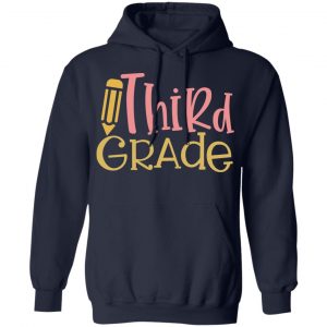 third grade t shirts long sleeve hoodies
