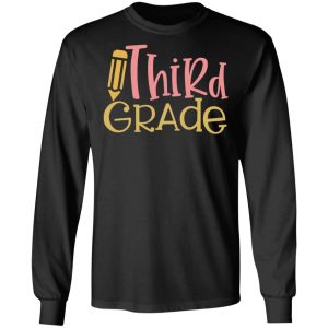 third grade t shirts long sleeve hoodies 8