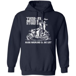 tuesdays with stories mark normand joe list t shirts long sleeve hoodies